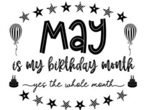 Maggio, mese del mio compleanno